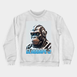 GLADOAPE 2 Robotic Space War Gladiator ape Crewneck Sweatshirt